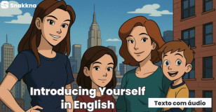 Texto com Áudio #03 | Introducing Yourself in English